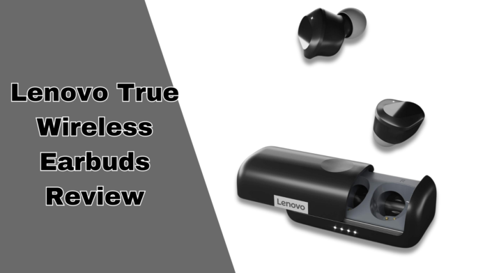Lenovo True Wireless Earbuds Review