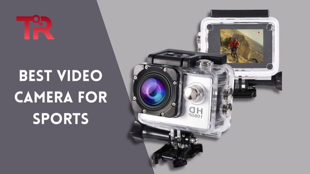 4 Best Video Camera for Sports Tech Reath