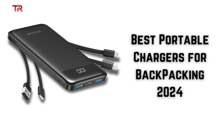 Best Portable Chargers for BackPacking 2024 | Chargers for BackPacking | Portable Chargers | Best Chargers