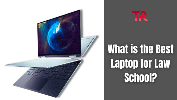 what is the best laptop for law school 2024