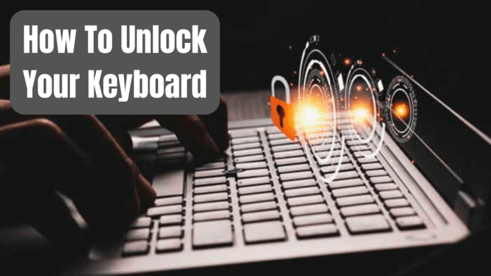 how to unlock your keyboard?